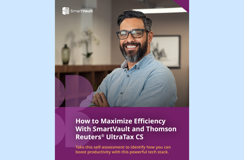 How to Maximize Efficiency With SmartVault and Thomson Reuters® UltraTax CS