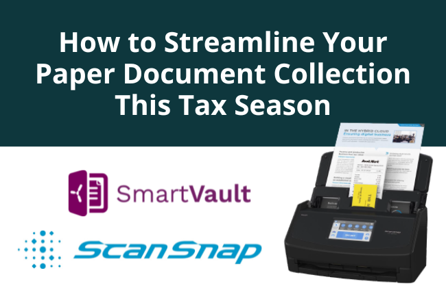 How to Streamline Your Paper Document Collection This Tax Season​